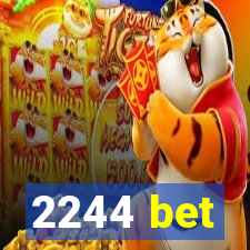 2244 bet